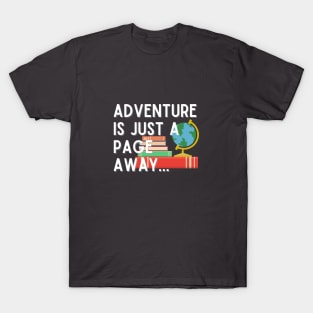 Adventure Is Just A Page Away T-Shirt